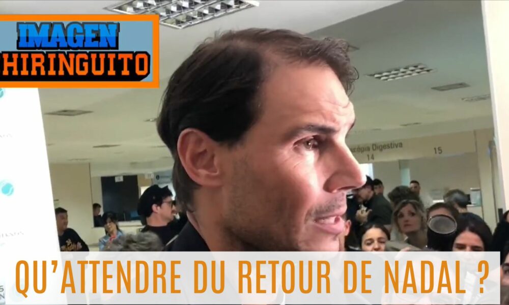 Nadal retour